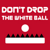 Dont Drop The White Ball Game - Arcade Games